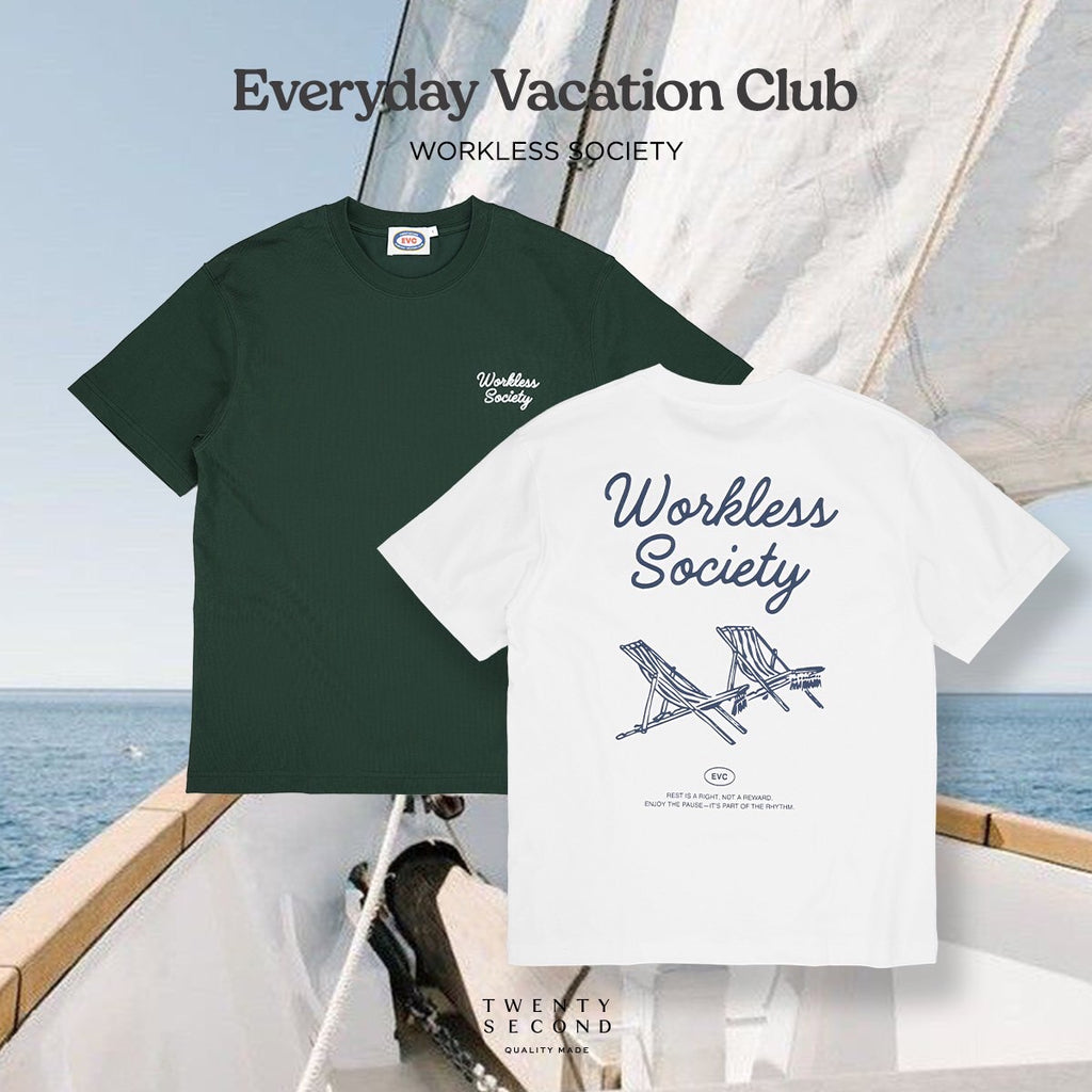 EVC WORKLESS SOCIETY TEE - GREEN