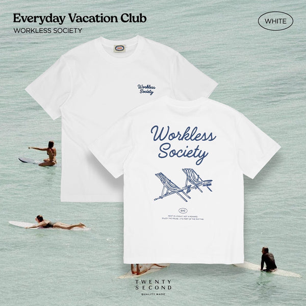 EVC WORKLESS SOCIETY TEE - WHITE
