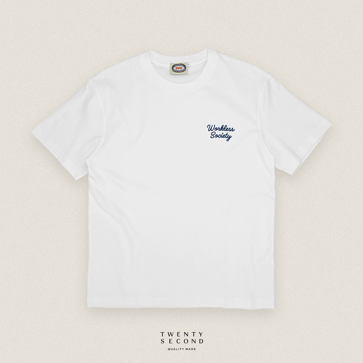 EVC WORKLESS SOCIETY TEE - WHITE