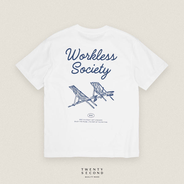 EVC WORKLESS SOCIETY TEE - WHITE