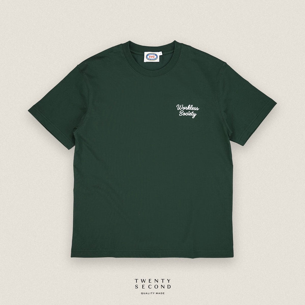 EVC WORKLESS SOCIETY TEE - GREEN