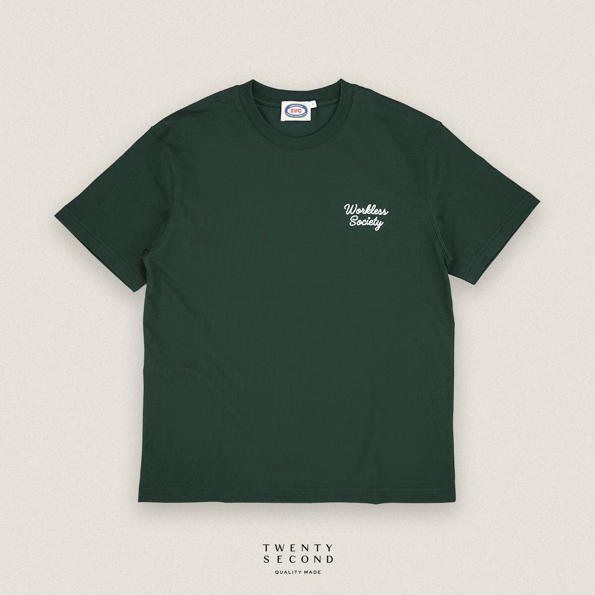 EVC WORKLESS SOCIETY TEE - GREEN