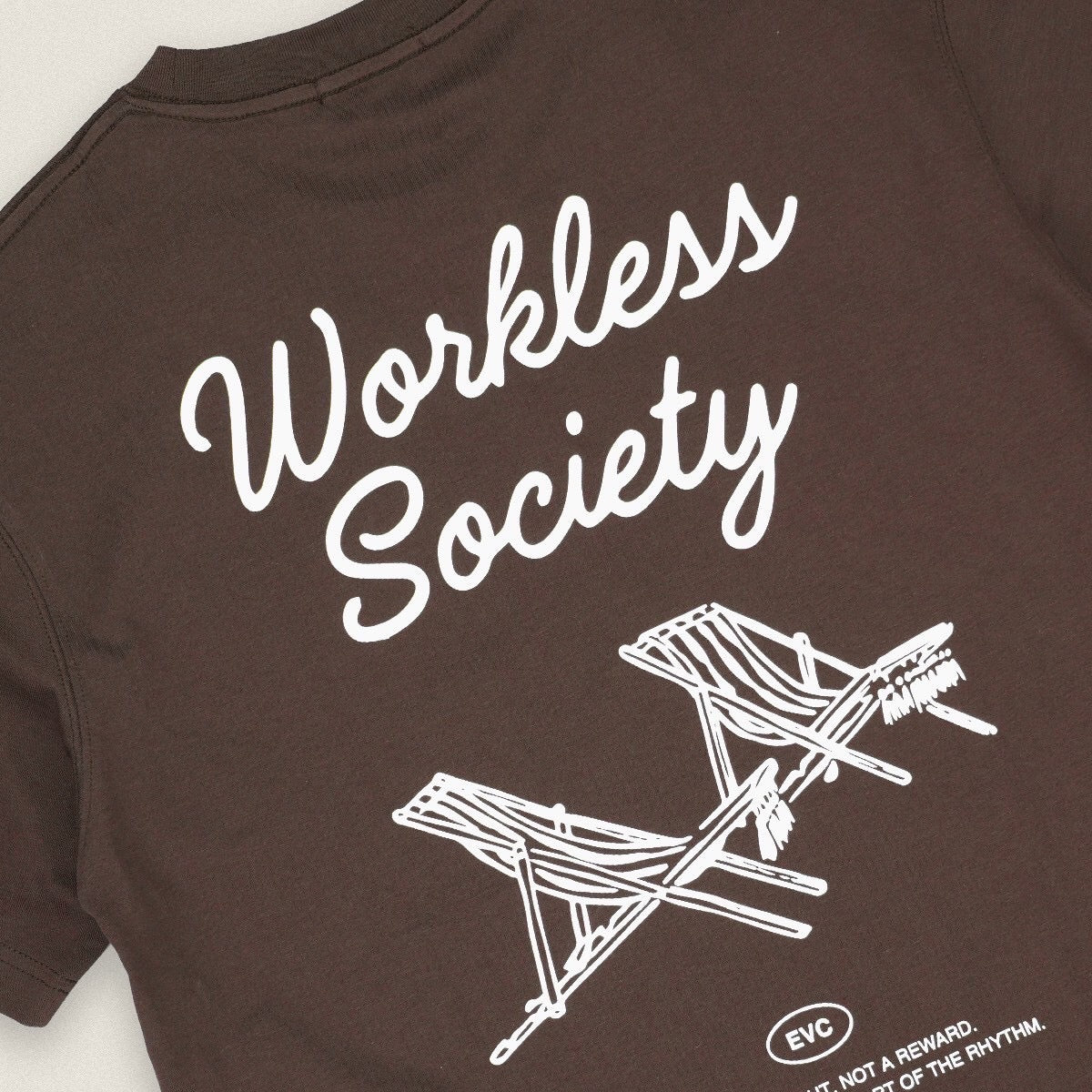 EVC WORKLESS SOCIETY TEE - BROWN