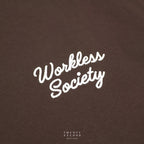 EVC WORKLESS SOCIETY TEE - BROWN