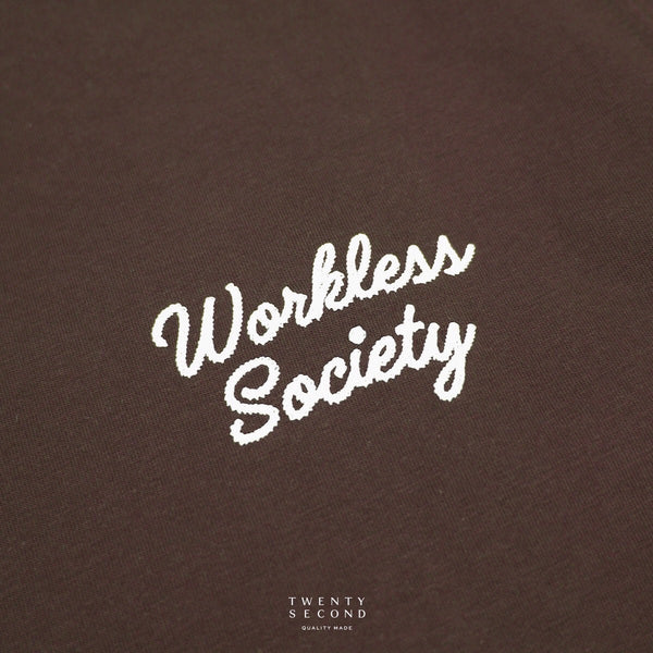 EVC WORKLESS SOCIETY TEE - BROWN