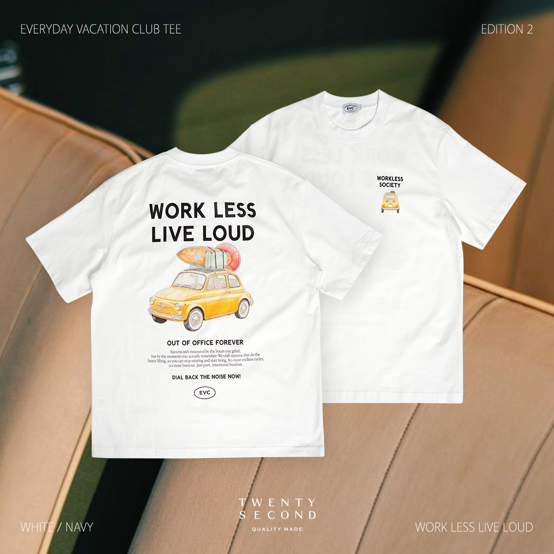 EVC WORK LESS LIVE LOUD TEE - WHITE