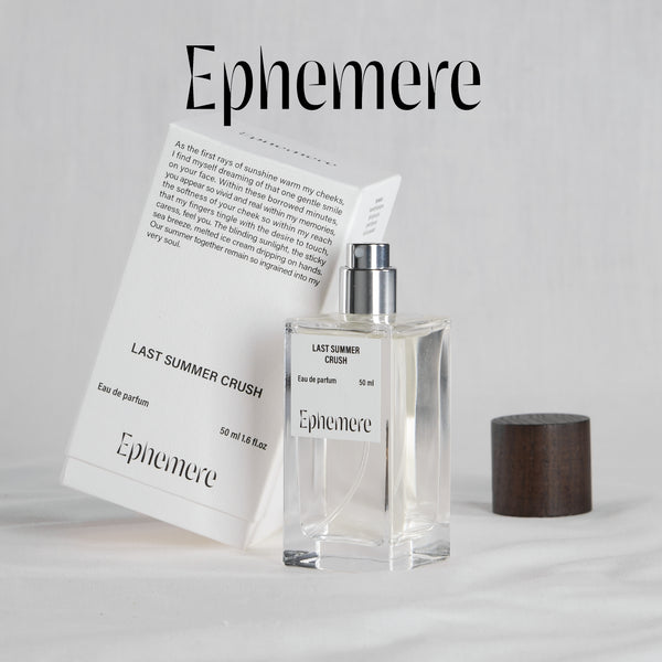 EPHEMERE - LAST SUMMER CRUSH